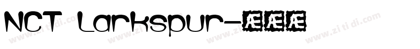 NCT Larkspur字体转换